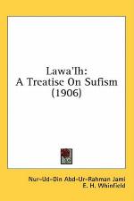 Lawā'ih : a treatise on Ṣūfism (facsimile of an old ms.)