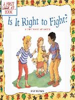 Is It Right to Fight?