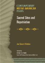 Sacred Sites and Repatriation. Contemporary Native American Issues.