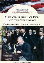 Alexander Graham Bell and the Telephone
