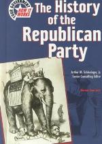 The History of the Republican Party.