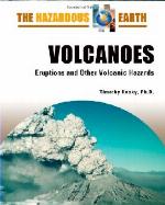 Volcanoes : eruptions and other volcanic hazards