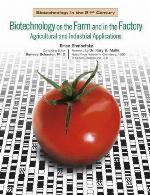 Biotechnology on the farm and in the factory : agricultural and industrial applications