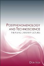 Postphenomenology and Technoscience