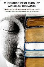 The Emergence Of Buddhist American Literature
