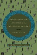 The Deep Ecology of Rhetoric in Mencius and Aristotle