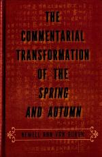 The Commentarial Transformation of the Spring and Autumn