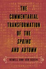 The Commentarial Transformation of the Spring and Autumn
