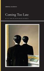 Coming Too Late
