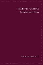 Bastard politics : sovereignty and violence