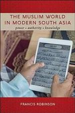 The Muslim World in Modern South Asia