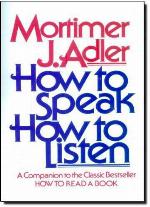 How to Speak How to Listen
