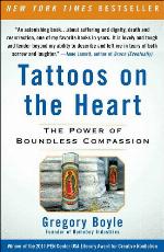Tattoos on the Heart: The Power of Boundless Compassion
