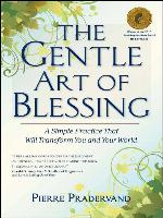 The Gentle Art of Blessing