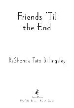 Friends 'til the End