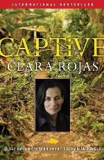 Captive: 2,147 Days of Terror in the Colombian Jungle