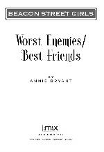 Worst Enemies/Best Friends