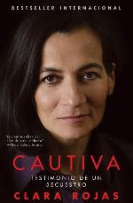 Cautiva (Captive): Testimonio de un secuestro (Atria Espanol) (Spanish Edition)