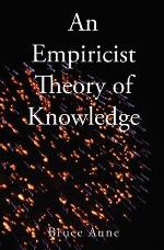 An Empiricist Theory Of Knowledge