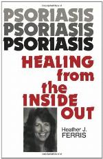 Psoriasis Healing from the Inside Out