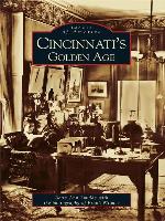 Cincinnati's Golden Age
