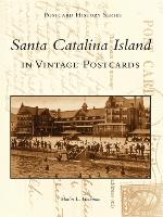 Santa Catalina Island in Vintage Images