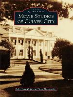 Movie Studios of Culver City