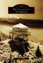 Fire Lookouts of Oregon