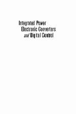 Integrated Power Electronic Converters and Digital Control