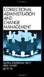 Correctional Administration and Change Management
