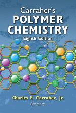Carraher's Polymer Chemistry, Eighth Edition.