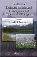 Handbook of Ecological Models Used in Ecosystem and Environmental Management