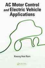 Ac motor control and electrical vehicle applications