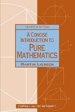 A Concise Introduction to Pure Mathematics
