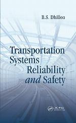 Transportation Systems Reliability and Safety