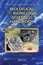 Biological And Biomedical Coatings Handbook, Two Volume Set