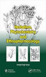 Herbalism, phytochemistry and ethnopharmacology