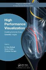 High performance visualization : enabling extreme-scale scientific insight