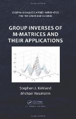 Group Inverses of M-Matrices and Their Applications