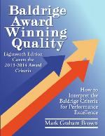 Baldrige award winning quality : how to interpret the Baldrige criteria for performance excellence