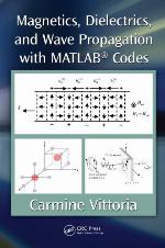 Magnetics, dielectrics, and wave propagation with MATLAB codes