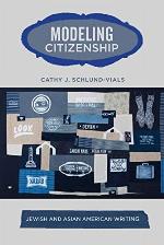 Modeling Citizenship: Jewish and Asian American Writing (American Literatures Initiative (Temple University Press))