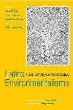 Latinx Environmentalisms