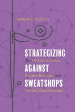 Strategizing Against Sweatshops