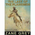 The Last Of The Plainsmen (Classic Reprint)