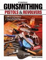 Gunsmithing Pistols & Revolvers
