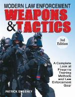 Modern Law Enforcement Weapons &amp; Tactics