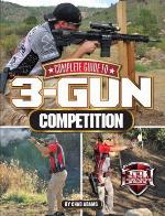 Complete Guide to 3-Gun Competition