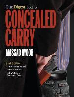 Gun Digest Book of Concealed Carry, 2nd Edition