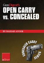 Gun Digest's Open Carry vs. Concealed
